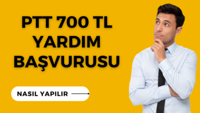 PTT 700 TL Yardım Başvurusu Nasıl Yapılır